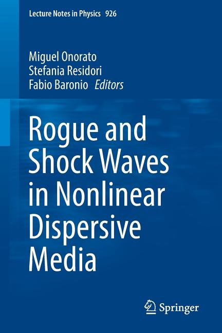 Rogue and Shock Waves in Nonlinear Dispersive Media (2016)