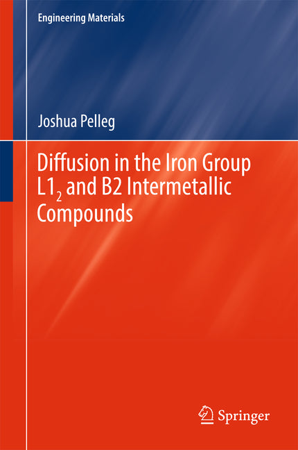 Diffusion in the Iron Group L12 and B2 Intermetallic Compounds (2017)