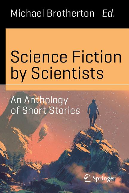 Science Fiction by Scientists: An Anthology of Short Stories (2017)