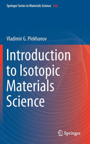 Introduction to Isotopic Materials Science (2018)