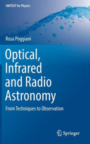Optical, Infrared and Radio Astronomy: From Techniques to Observation (2017)