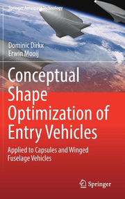 Conceptual Shape Optimization of Entry Vehicles: Applied to Capsules and Winged Fuselage Vehicles (2017)