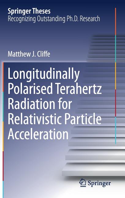 Longitudinally Polarised Terahertz Radiation for Relativistic Particle Acceleration (2017)