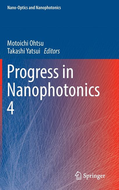 Progress in Nanophotonics 4 (2017)