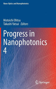 Progress in Nanophotonics 4 (2017)