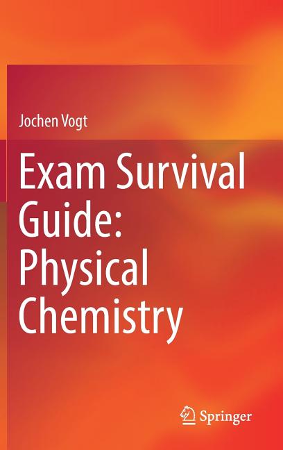 Exam Survival Guide: Physical Chemistry (2017)