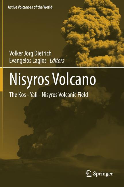 Nisyros Volcano: The Kos - Yali - Nisyros Volcanic Field (2018)