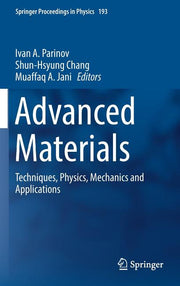 Advanced Materials: Techniques, Physics, Mechanics and Applications (2017)