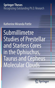 Submillimetre Studies of Prestellar and Starless Cores in the Ophiuchus, Taurus and Cepheus Molecular Clouds (2017)