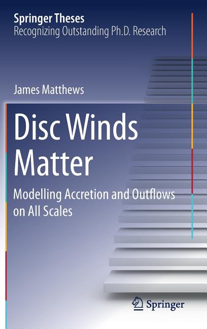 Disc Winds Matter: Modelling Accretion and Outflows on All Scales (2017)