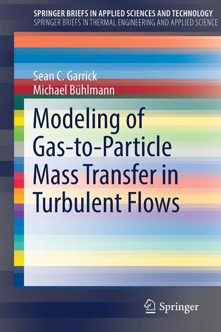 Modeling of Gas-To-Particle Mass Transfer in Turbulent Flows (2018)