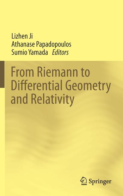 From Riemann to Differential Geometry and Relativity (2017)