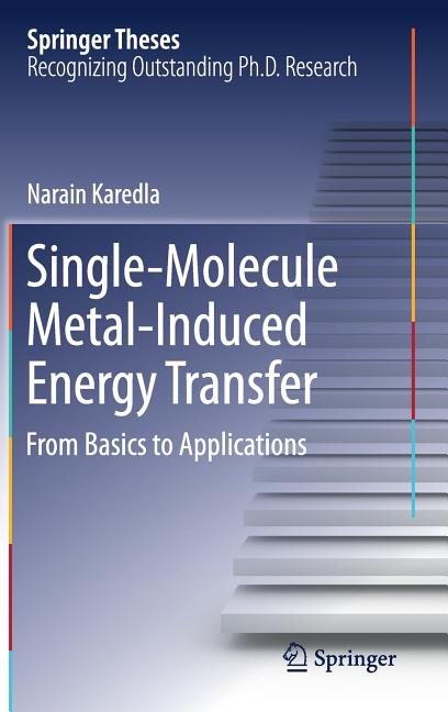 Single-Molecule Metal-Induced Energy Transfer: From Basics to Applications (2017)