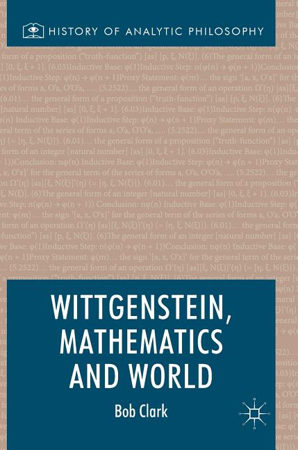 Wittgenstein, Mathematics and World (2017)