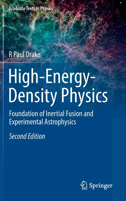 High-Energy-Density Physics: Foundation of Inertial Fusion and Experimental Astrophysics (2018)