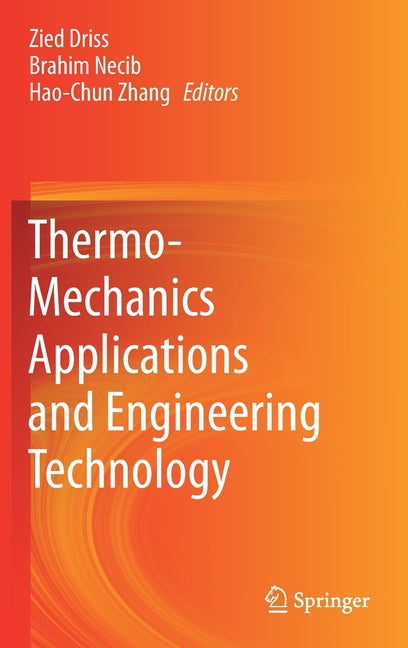 Thermo-Mechanics Applications and Engineering Technology (2018)
