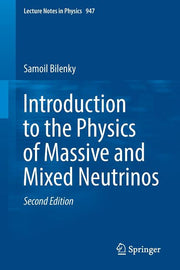 Introduction to the Physics of Massive and Mixed Neutrinos (2018)