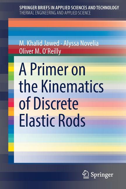 A Primer on the Kinematics of Discrete Elastic Rods (2018)