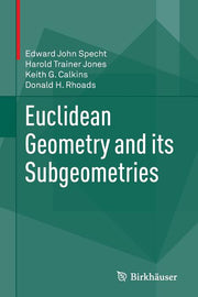 Euclidean Geometry and Its Subgeometries (Softcover Reprint of the Original 1st 2015)