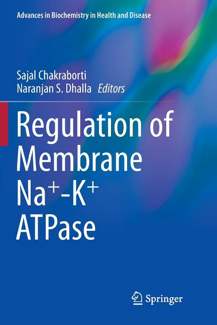 Regulation of Membrane Na+-K+ Atpase (Softcover Reprint of the Original 1st 2016)