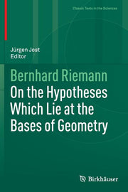 On the Hypotheses Which Lie at the Bases of Geometry (Softcover Reprint of the Original 1st 2016)