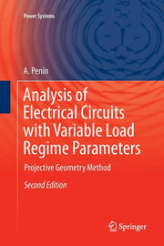 Analysis of Electrical Circuits with Variable Load Regime Parameters: Projective Geometry Method (Softcover Reprint of the Original 2nd 2016)