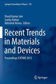 Recent Trends in Materials and Devices: Proceedings Icrtmd 2015 (Softcover Reprint of the Original 1st 2017)
