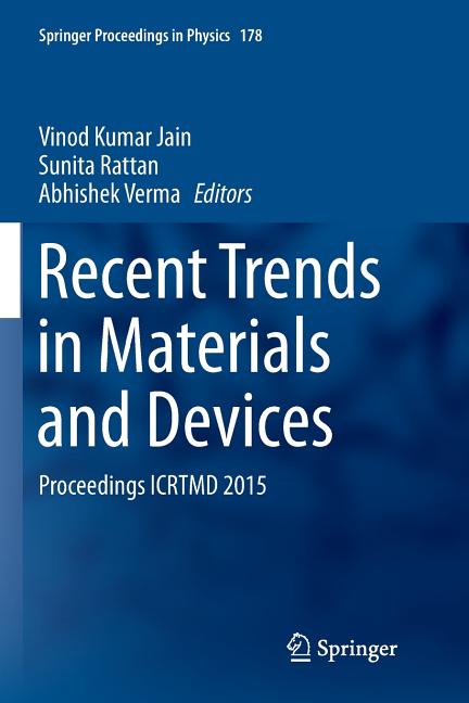 Recent Trends in Materials and Devices: Proceedings Icrtmd 2015 (Softcover Reprint of the Original 1st 2017)