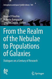 From the Realm of the Nebulae to Populations of Galaxies: Dialogues on a Century of Research (Softcover Reprint of the Original 1st 2016)