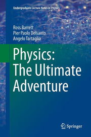 Physics: The Ultimate Adventure (Softcover Reprint of the Original 1st 2016)