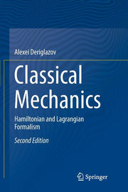 Classical Mechanics: Hamiltonian and Lagrangian Formalism (Softcover Reprint of the Original 2nd 2017)