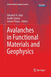 Avalanches in Functional Materials and Geophysics (Softcover Reprint of the Original 1st 2017)