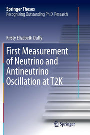 First Measurement of Neutrino and Antineutrino Oscillation at T2k (Softcover Reprint of the Original 1st 2017)