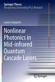 Nonlinear Photonics in Mid-Infrared Quantum Cascade Lasers (Softcover Reprint of the Original 1st 2017)
