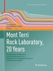Mont Terri Rock Laboratory, 20 Years: Two Decades of Research and Experimentation on Claystones for Geological Disposal of Radioactive Waste (Softcove