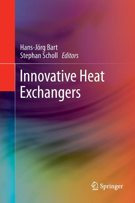 Innovative Heat Exchangers (Softcover Reprint of the Original 1st 2018)