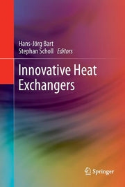 Innovative Heat Exchangers (Softcover Reprint of the Original 1st 2018)