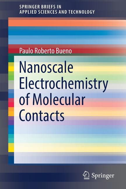 Nanoscale Electrochemistry of Molecular Contacts (2018)