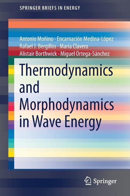 Thermodynamics and Morphodynamics in Wave Energy (2018)