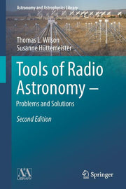 Tools of Radio Astronomy - Problems and Solutions (2018)