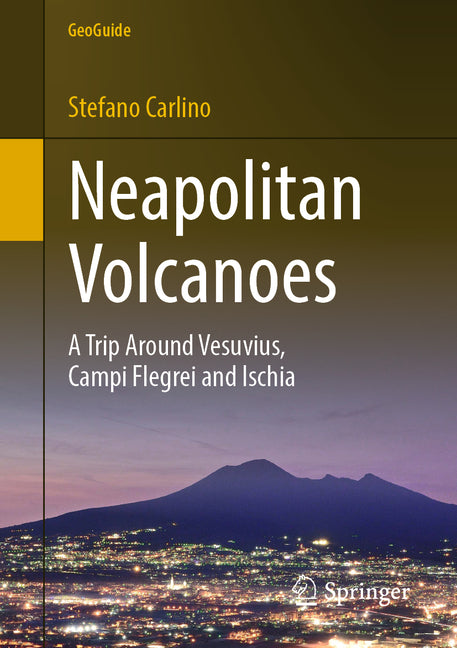 Neapolitan Volcanoes: A Trip Around Vesuvius, Campi Flegrei and Ischia (2019)