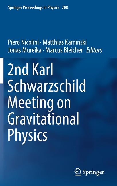 2nd Karl Schwarzschild Meeting on Gravitational Physics (2018)
