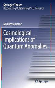 Cosmological Implications of Quantum Anomalies (2018)