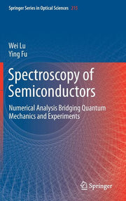 Spectroscopy of Semiconductors: Numerical Analysis Bridging Quantum Mechanics and Experiments (2018)