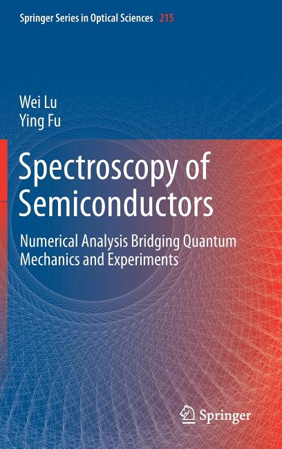 Spectroscopy of Semiconductors: Numerical Analysis Bridging Quantum Mechanics and Experiments (2018)