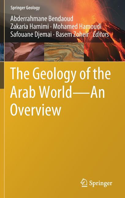 The Geology of the Arab World---An Overview (2019)