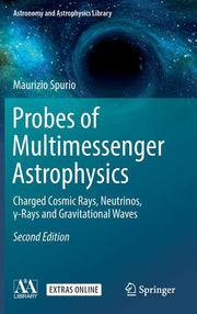 Probes of Multimessenger Astrophysics: Charged Cosmic Rays, Neutrinos, ?-Rays and Gravitational Waves (2018)