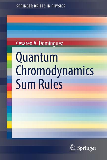Quantum Chromodynamics Sum Rules (2018)