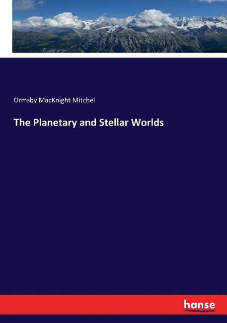 The Planetary and Stellar Worlds