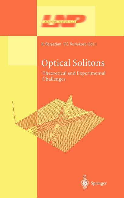 Optical Solitons: Theoretical and Experimental Challenges (2003)